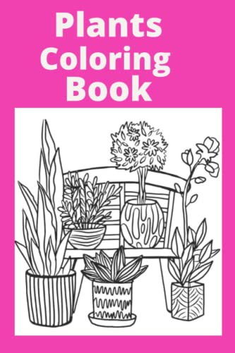 Plants Coloring Book: Kids for Ages 4-8 by Ayesha Sarwar | Goodreads