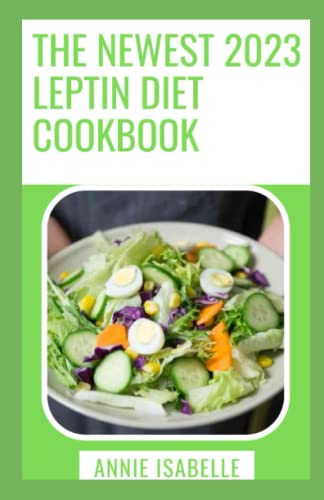 the-newest-2023-leptin-diet-cookbook-200-easy-nourishing-and-healthy