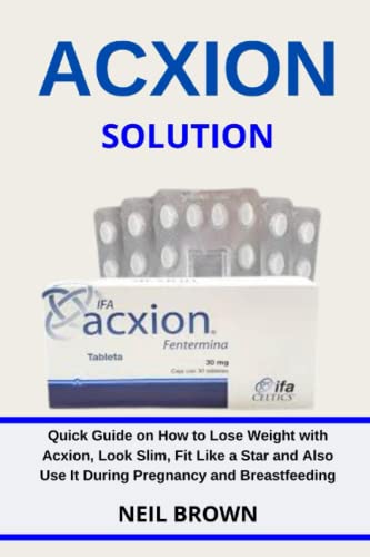 Acxion Dosage Get The Most Out Of Your Prescription - chzu4h5