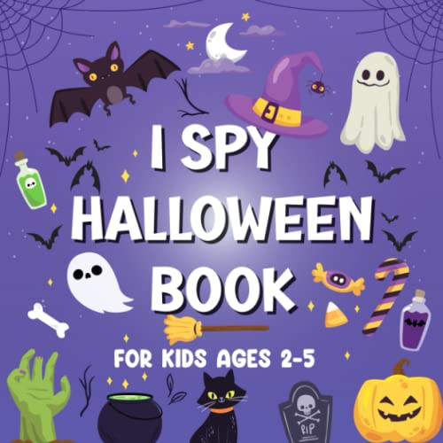 I Spy Halloween Book For Kids Ages 2-5: Cute and Fun Spooky Guess and