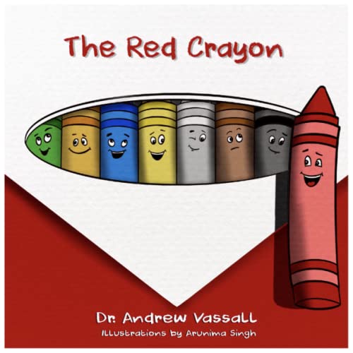 The Red Crayon (THE COMPASSIONATE CRAYON SERIES) by Andrew Vassall Goodreads