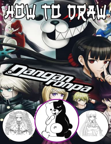 How To Draw Danganronpa: Surprise Your Friends With Draw All Characters ...