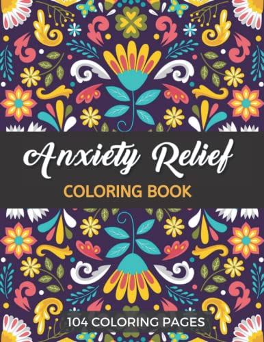 Anxiety Relief Coloring Book For Adults: by Coloring Book Studio ...