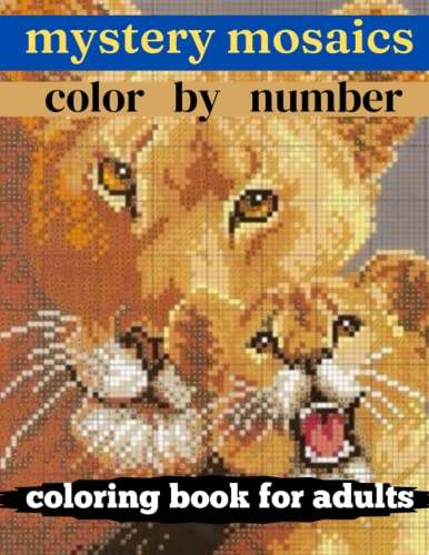 mystery mosaics color by number coloring book for adults: An Adult ...