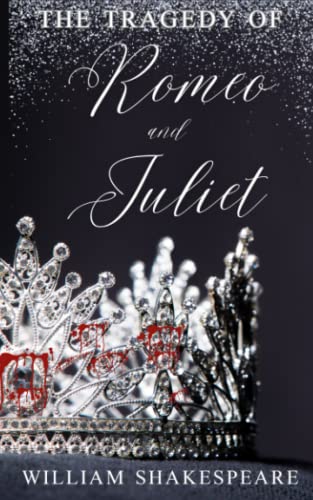 The Tragedy of Romeo and Juliet by William Shakespeare | Goodreads