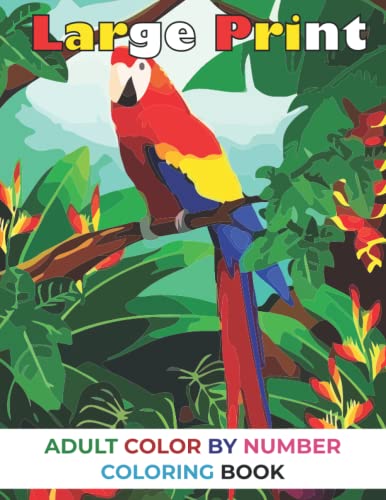 Large Print Adults Color By Number Coloring Book: Large Print Color by ...