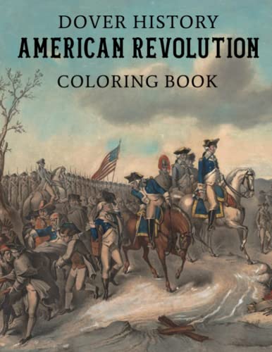 History American Revolution Colouring Book: A Book To Develop The ...