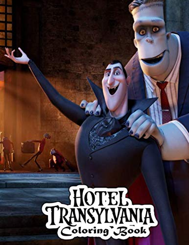 Hotel Transylvania Coloring Book: A Perfect Gift For Kids And Adults ...