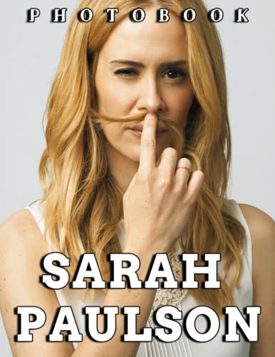 Picture Book Of Sarah Paulson: Compelling Photos Of Beautiful Actress ...
