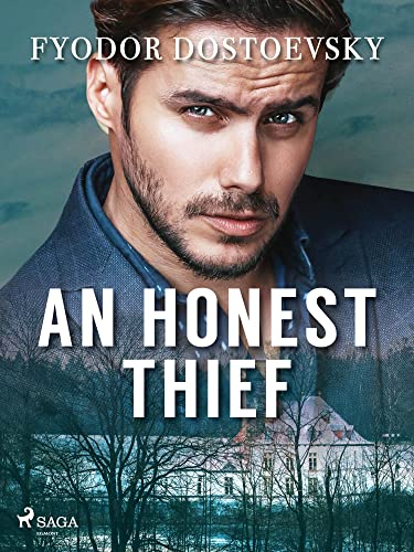 An Honest Thief Dostoevsky An Honest Thief by Fyodor Dostoevsky | Goodreads