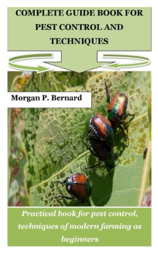 COMPLETE GUIDE BOOK FOR PEST CONTROL AND TECHNIQUES: Practical book for ...