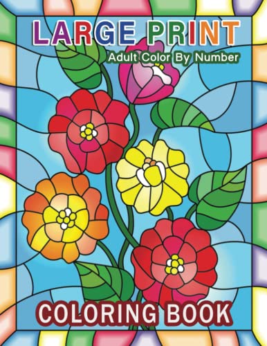 Adult Color By Number Coloring Book Large Print: Easy Large Print Color ...