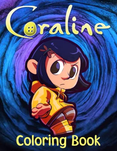 Coraline Coloring Book: Cọralịne Coloring Pages To Relax And Boost ...