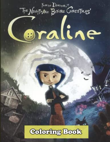 Coraline Coloring Book: Cọralịne Coloring Pages To Relax And Boost ...