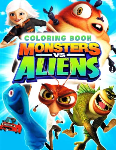 Monsters vs Aliens Coloring Book: Easy And Fun Coloring Pages For Kids