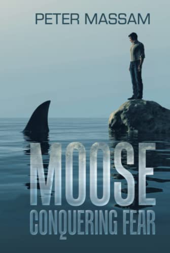 Moose Conquering Fear