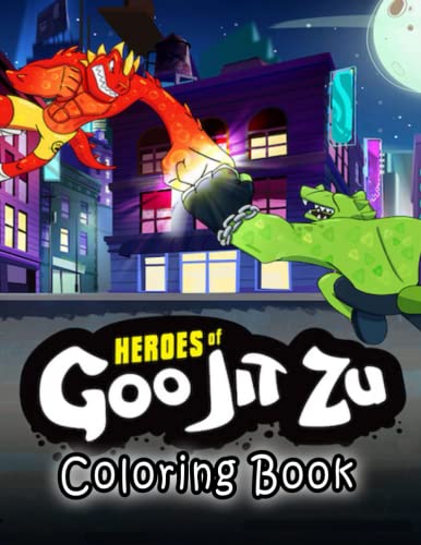 Goo Jit Zu Coloring Book: Great Gifts for Kids, Boys, Girls, Ages 4-8
