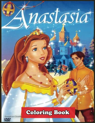 Anastasia Coloring Book: [2022 Version] Amazing 100+ High Quality Pages ...