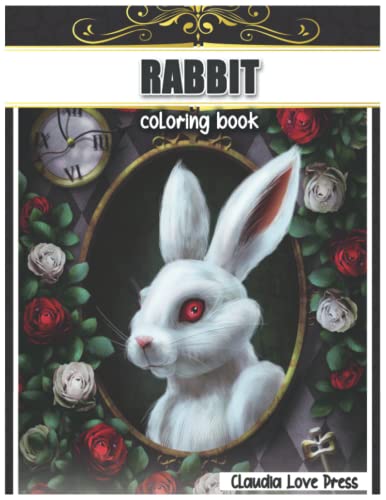 Rabbit Coloring Book: A Rabbit Coloring Book For Adult Stress Relief ...