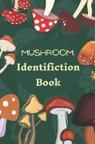 Mushroom Identification Book: A guided record book For Seasoned