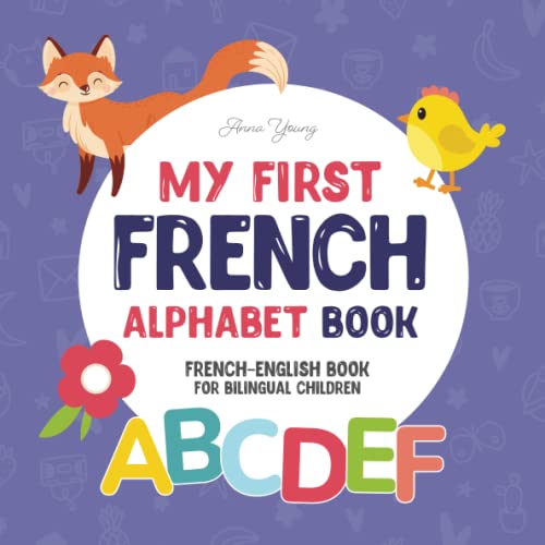 My First French Alphabet Book. FrenchEnglish book for Bilingual