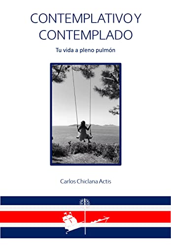 Contemplativo y contemplado: tu vida a pleno pulmón