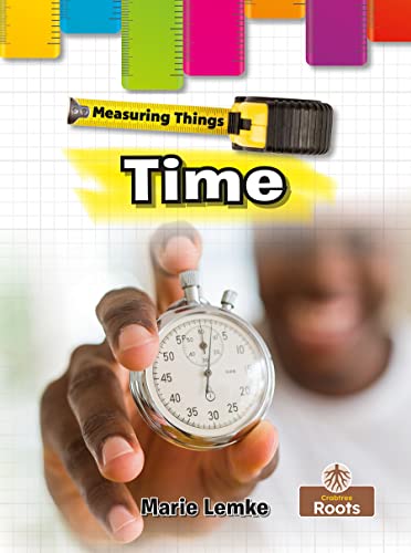 Time (Measuring Things) by Marie Lemke | Goodreads