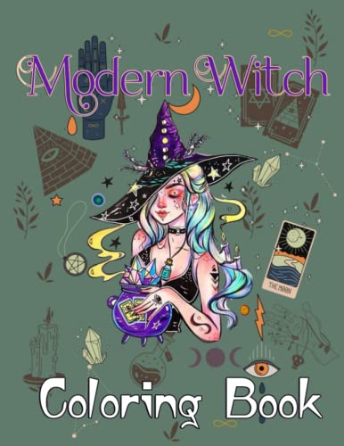 Modern Witch Coloring Book: Includes Occult Symbols, Ouija, Gothic Magical Animals, Book Of ...