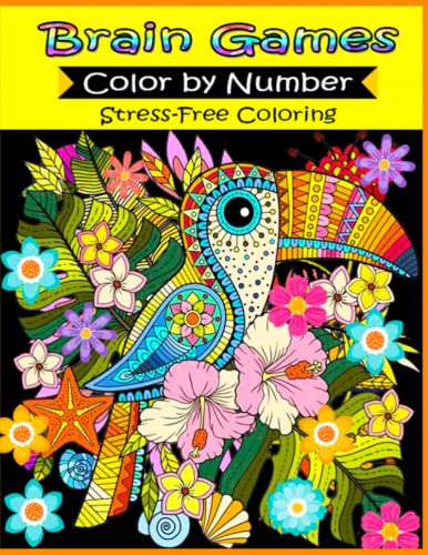 Brain Games Color by Number Stress-Free Coloring: Relaxation and Stress Relief Color By Numbers ...