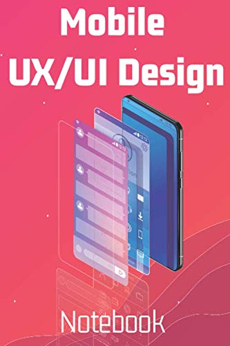 Mobile UX/UI Design Notebook: User Interface Development For ...