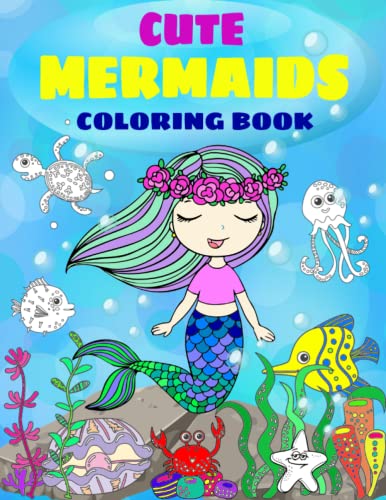 CUTE MERMAIDS COLORING BOOK: 49 ADORABLE MERMAIDS COLORING PAGES by ...