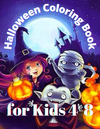 Halloween Coloring Book for Kids 4-8: A Fun Activity Spooky Scary ...
