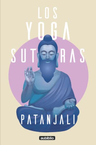 Los yoga sutras de Patanjali (Spanish Edition) by Patañjali | Goodreads