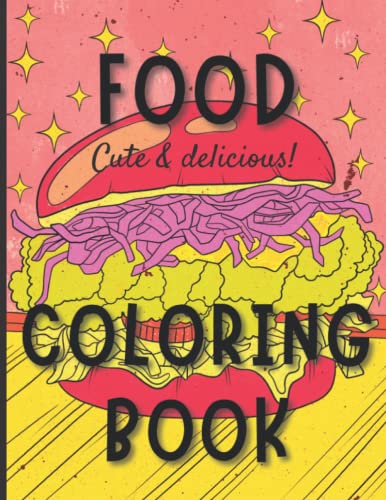 Food Coloring Book: Food coloring book for adults relaxation by Galaxy