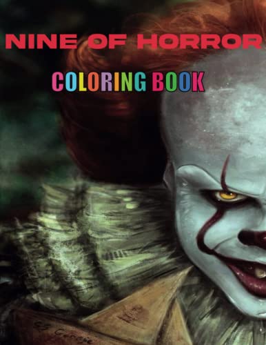 Nine of Horror Coloring Book: Relaxation Color Freak of Horror Coloring ...