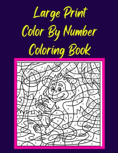 Large Print Color By Number Coloring Book: Easy Large Print Color By ...