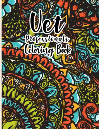 Veterinary Professionals Coloring Book: Adult Coloring Book Veterinary ...