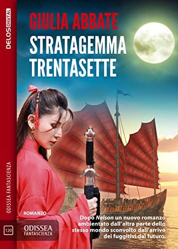 Stratagemma Trentasette (Italian Edition) by Giulia Abbate | Goodreads