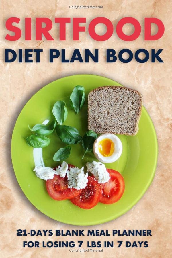 Sirtfood Diet Plan: 21-Days Meal Blank Planner For Losing 7 lbs In 7 ...