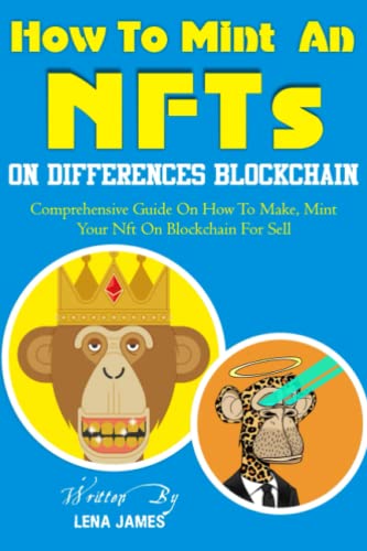 How To Mint An Nfts On Difference Blockchain: Comprehensive Guide On ...