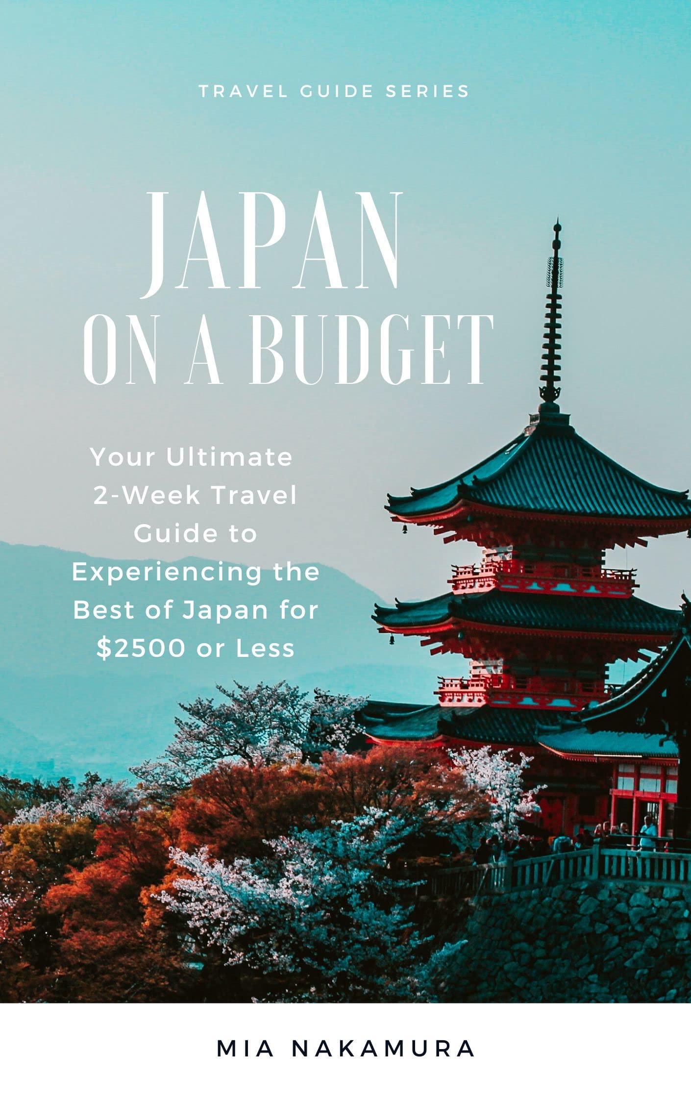Japan on a Budget: Your Ultimate 2-Week Travel Guide to Experiencing ...