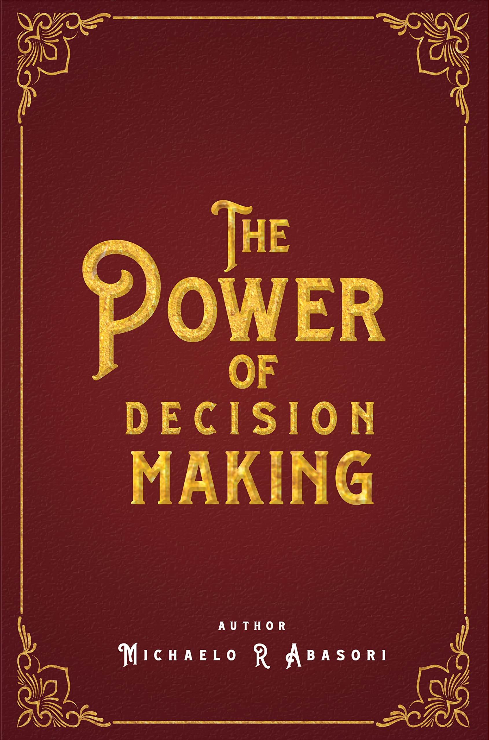 THE POWER OF DISCISION MAKING AND THE HOPE OF THE NATIONS IS, AMAZING CHRISTIAN BOOK
