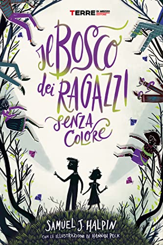 Il bosco dei ragazzi senza colore (L'Acchiappastorie)