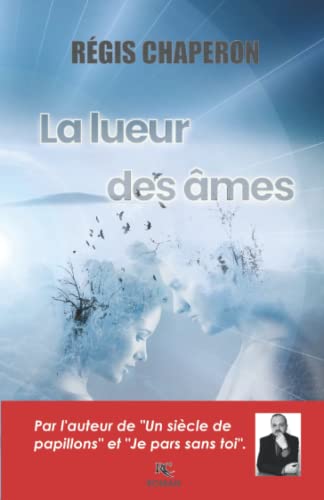 La lueur des âmes (Romance et émotions)