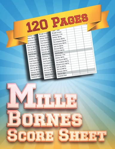 Mille Bornes Score Sheets: 120 Score Keeping for 1000 Bornes Lovers ...