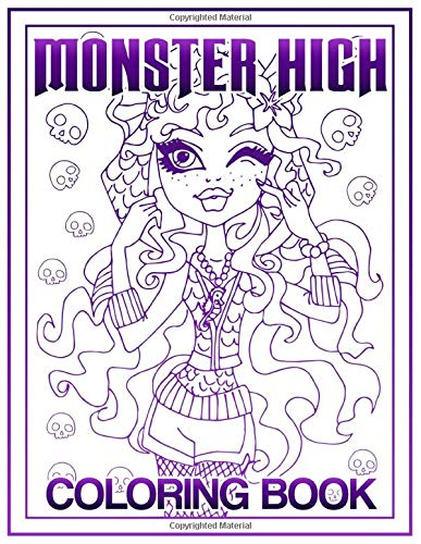 Monster High Coloring Book: Monster High Perfect Gift An Adult Coloring ...