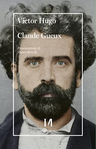 Claude Gueux (Italian Edition)