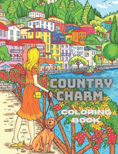 Country Charm Coloring Book: Coloring book for kids and adults by Ana ...