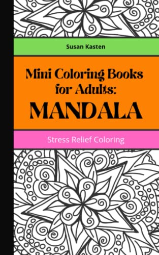 Mini Coloring Books for Adults: MANDALA: Stress Relief Coloring by