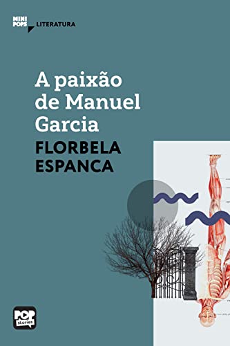 A paixão de Manuel Garcia